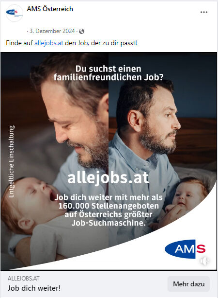 Man sieht einen Mann mit gähnendem Baby im Arm.Text" "Du suchst einen familienfreundlichen Job?""allejobs.at – Job dich weiter mit mehr als 160.000 Stellenangeboten auf Österreichs größter Job-Suchmaschine."Rechts unten ist das AMS-Logo platziert.